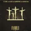 Skorpion - Family (feat. Vaniok, Rage, Gromchik) - Single